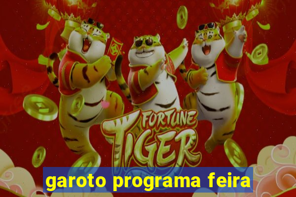 garoto programa feira